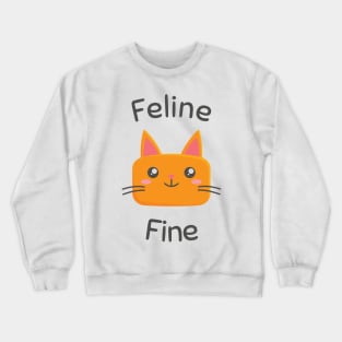 Feline Fine Kawaii Cat Crewneck Sweatshirt